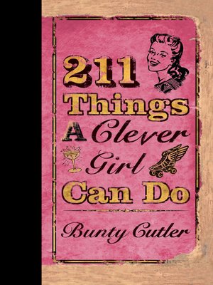 cover image of 211 Things a Clever Girl Can Do